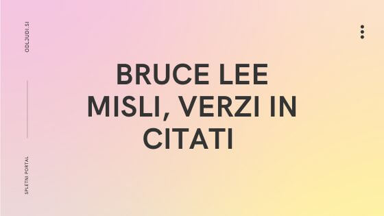 misli-verzi-citati-bruce-lee
